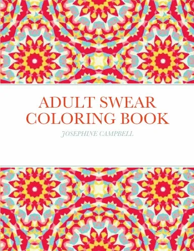 ADULT SWEAR COLORING BOOK
