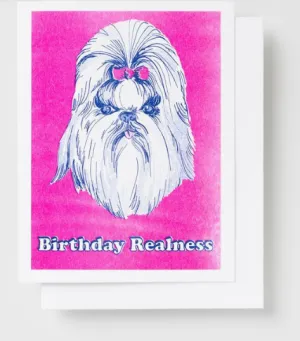 Birthday Realness Card