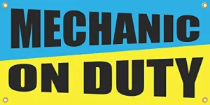 Mechanic On Duty 2ftx4ft Vinyl Retail Banner Sign
